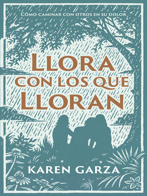 cover image of Llora con los que lloran